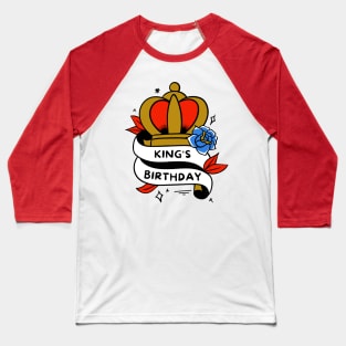 kings Birthday Baseball T-Shirt